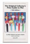 PEZ - The Original Collector's Price Guide to PEZ 12th Edition 