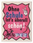 PEZ - Ohne Schule